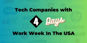 tech companies with 4 days work week