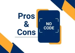 No-Code Systems Pros and Cons