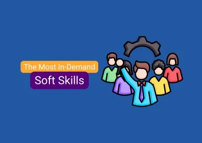 In-Demand Soft Skills for Your Career