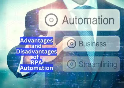 Advantages and Disadvantages of RPA