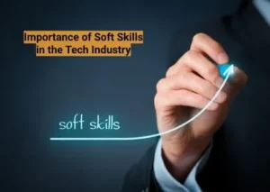 Importance of Soft Skills in the Tech Industry