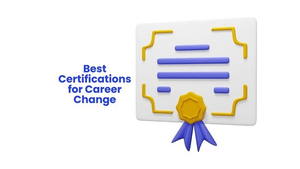 Best Certifications for Career Change