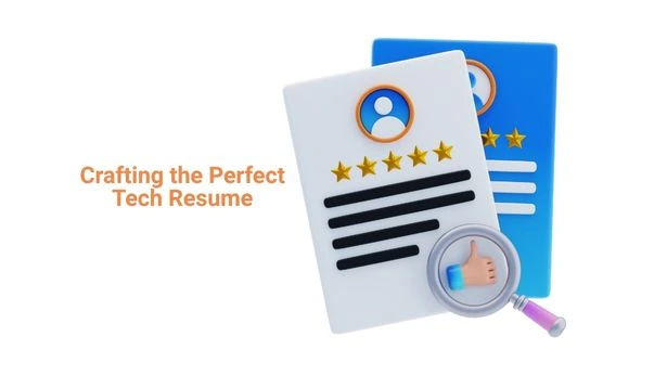 Crafting the Perfect Tech Resume