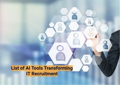 List of AI Tools Transforming IT Recruitment